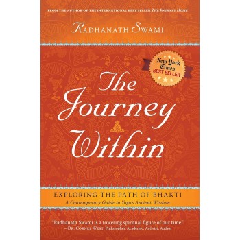 The Journey Within: Exploring the Path of Bhakti; Radhanath Swami